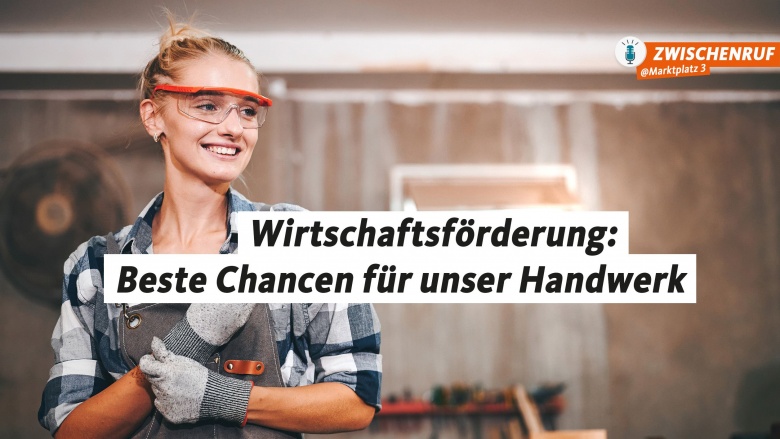 Beste Chancen für unser Handwerk